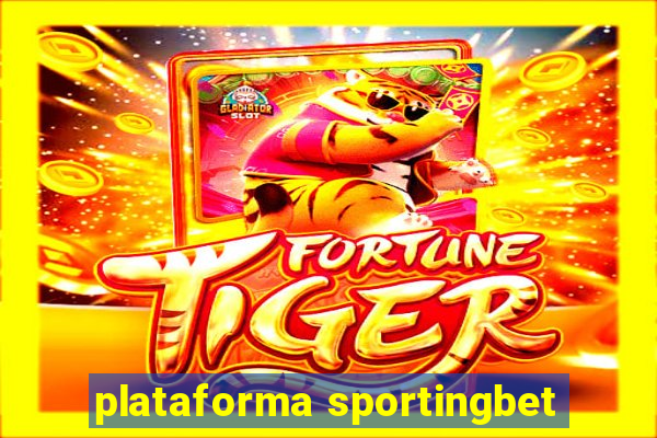 plataforma sportingbet